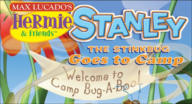 Hermie & Friends: Stanley the Stinkbug Goes to Camp