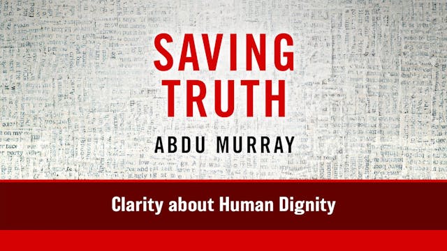 S5: Clarity about Human Dignity (Savi...