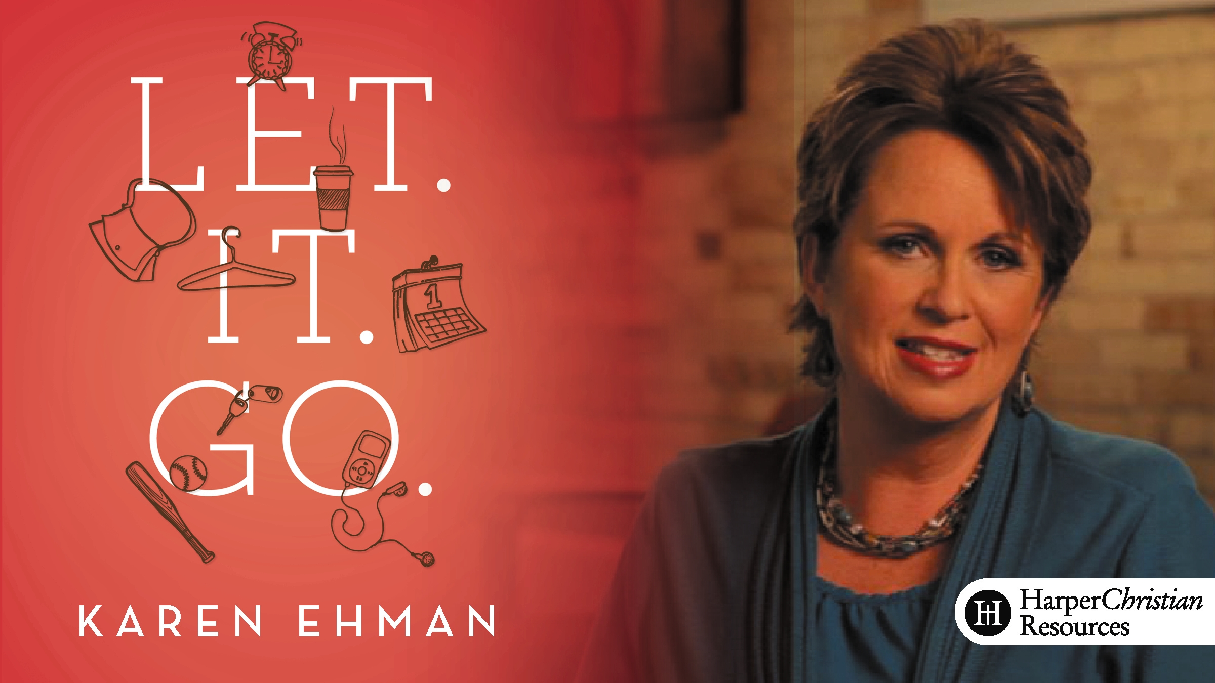 Let. It. Go. (Karen Ehman)