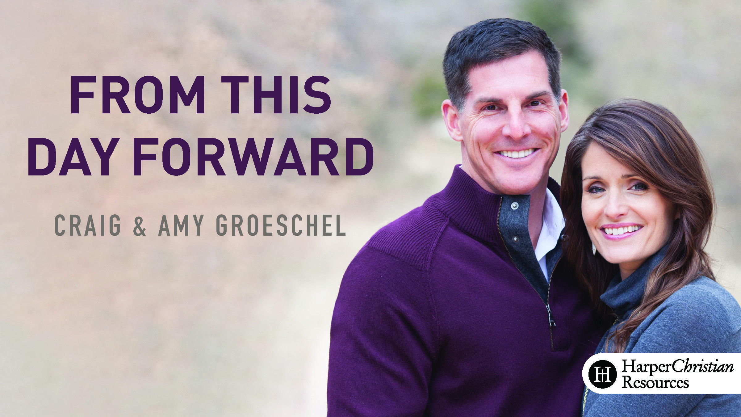 From This Day Forward (Craig & Amy Groeschel)