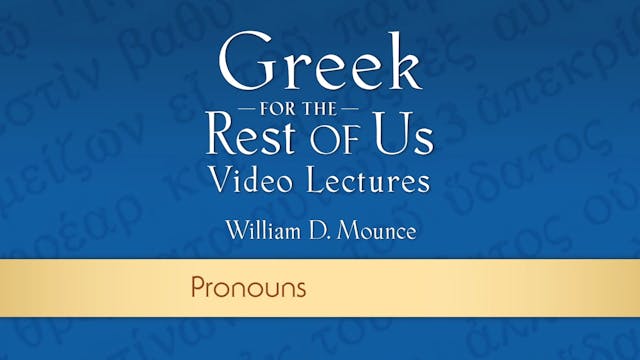 Greek for the Rest of Us - Lesson 22 ...
