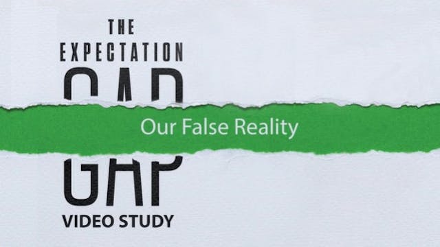 S1: Our False Reality (The Expectatio...
