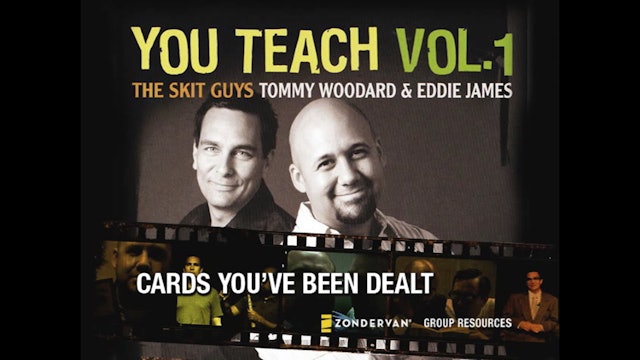 You Teach: Volume 1, Session 1. Cards You've Been Dealt