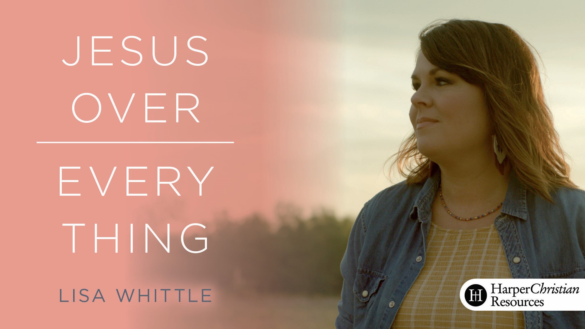 Jesus Over Everything (Lisa Whittle)