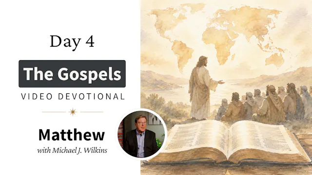 Day 4 The Gospels Video Devotional - ...