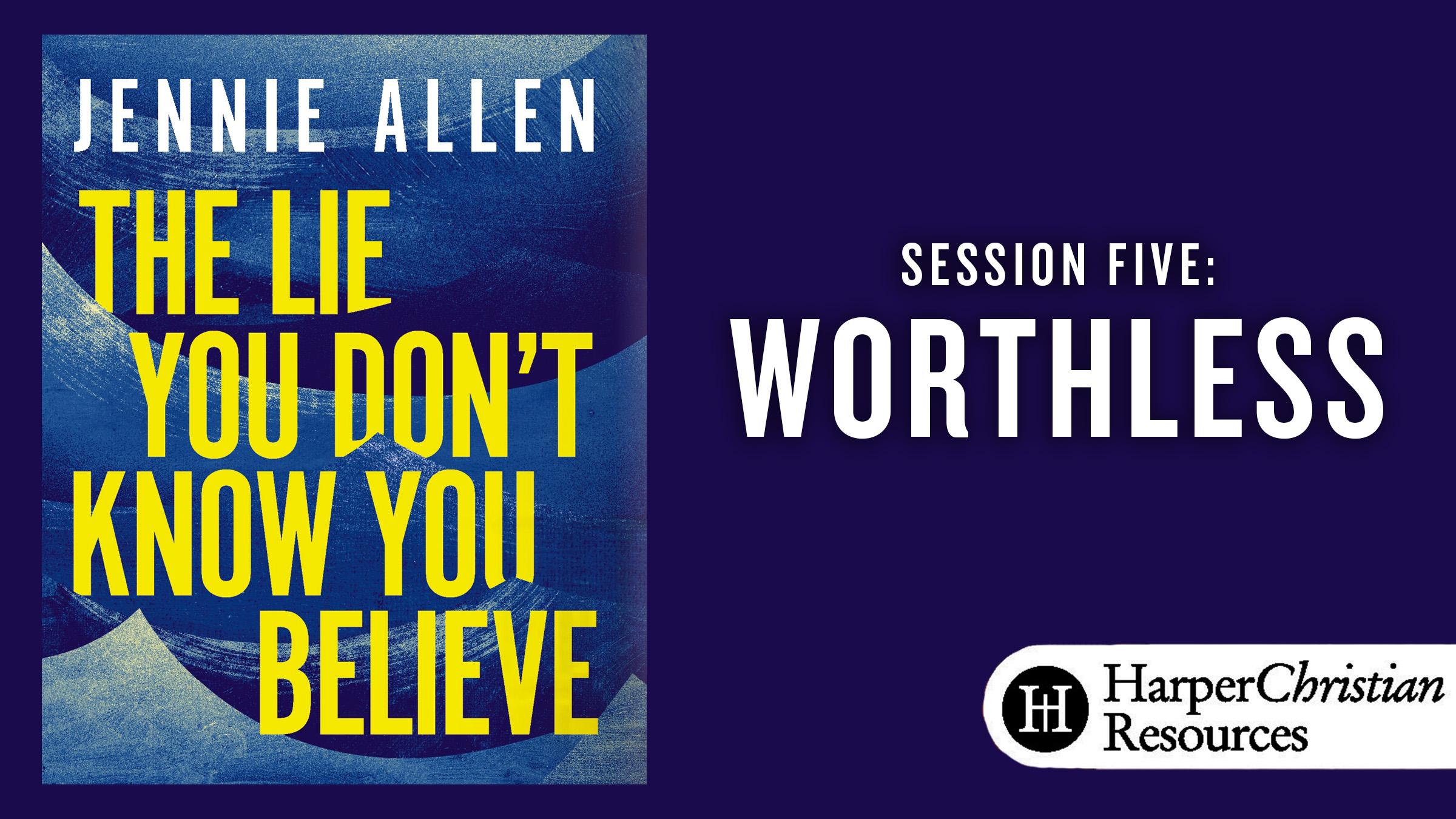 S5: Worthless (The Lie You Don't Know You Believe)