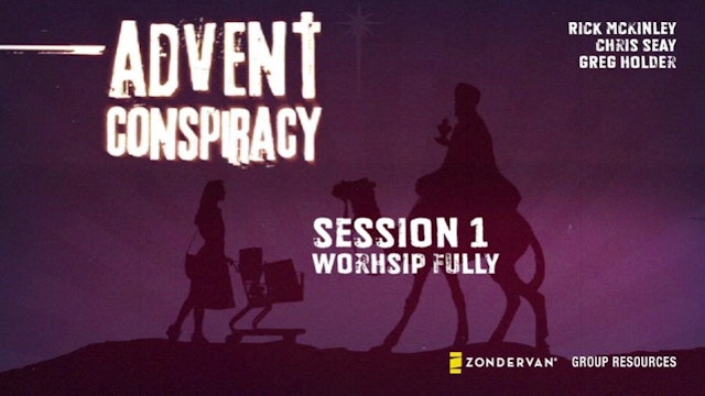 S1. Worship Fully (Advent Conspiracy)