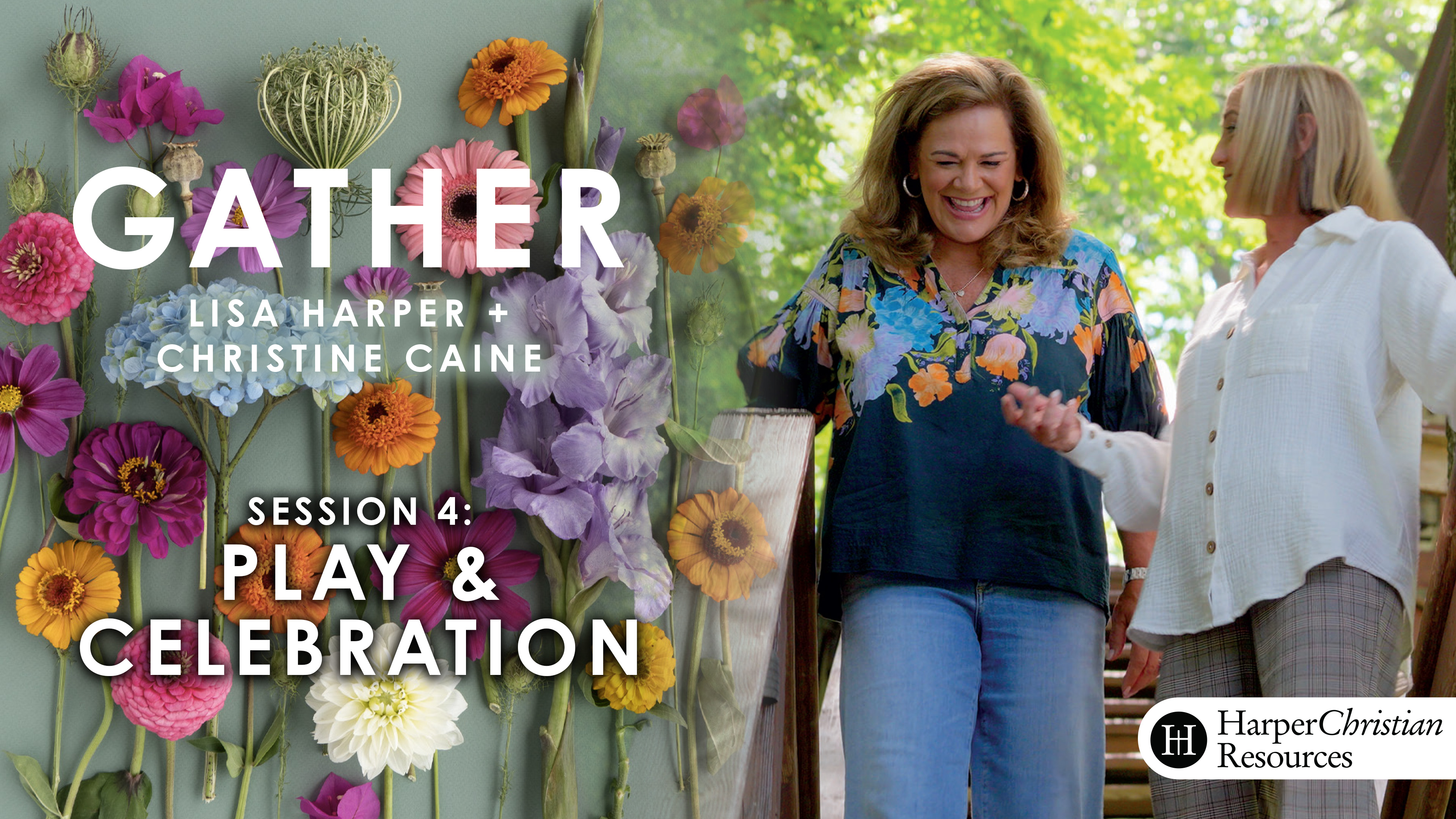 S4: Play & Celebration (Gather)