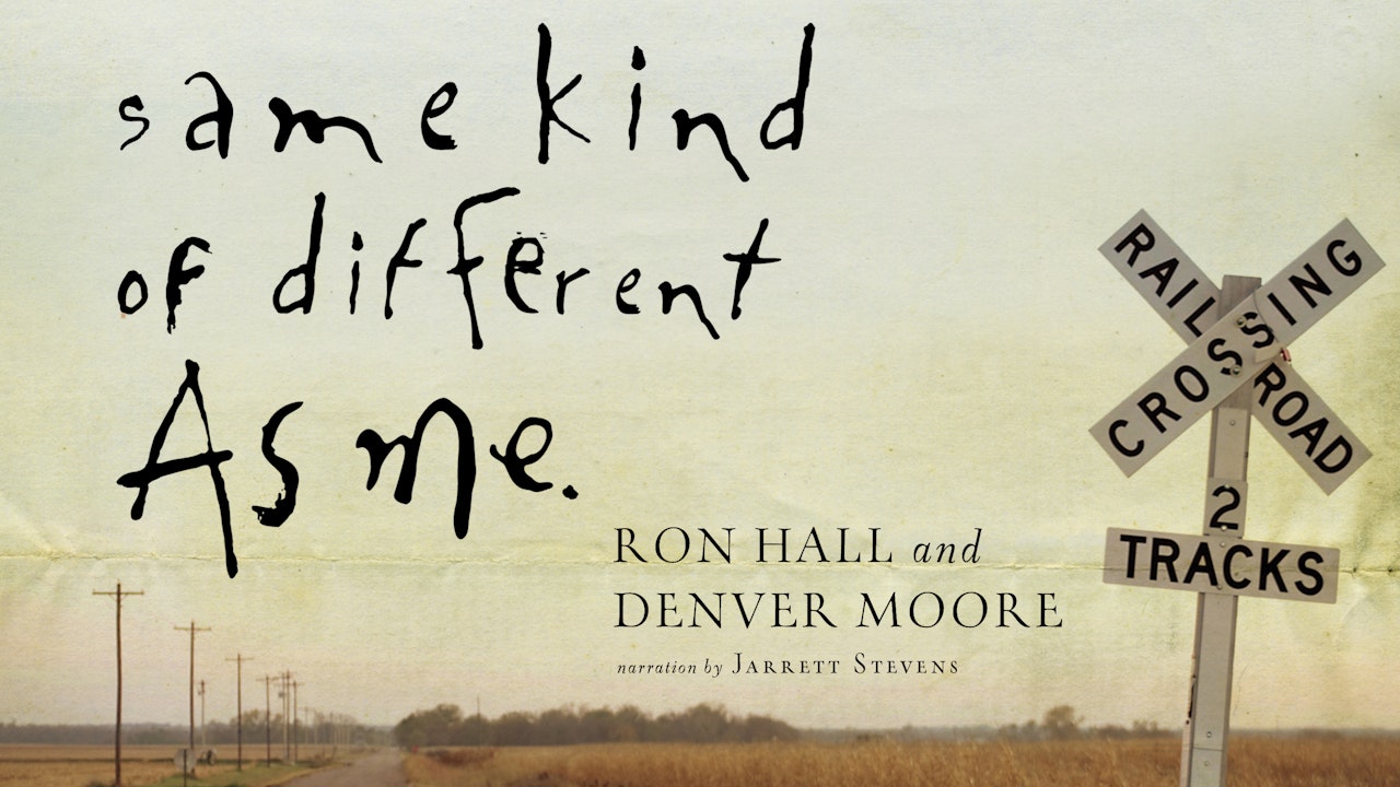 Same Kind of Different As Me (Ron Hall & Denver Moore)