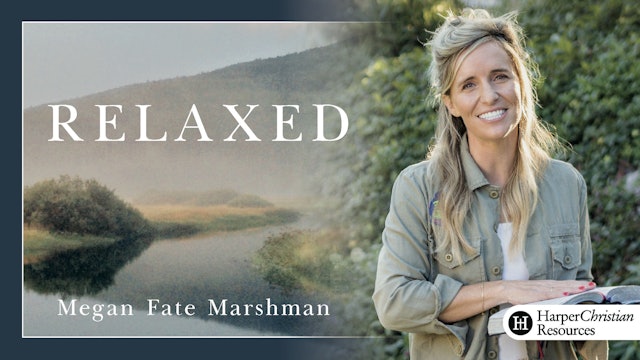 Relaxed (Megan Fate Marshman)