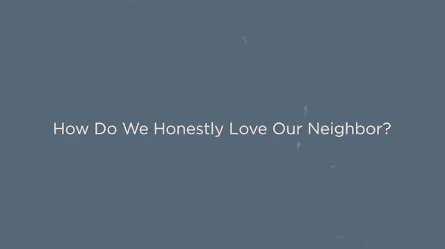 Key Concept - How Do We Honestly Love...