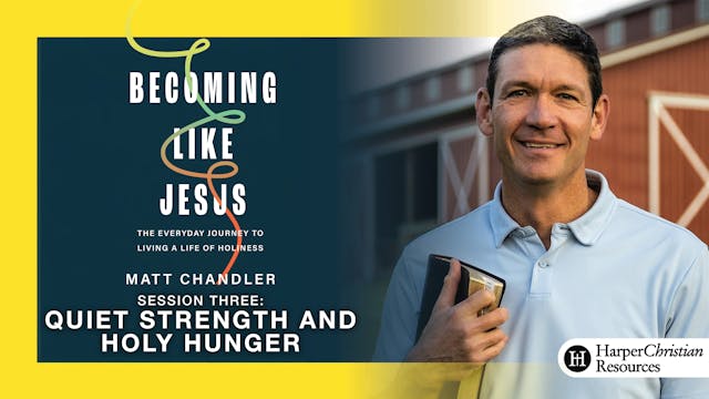 S3: Quiet Strength and Holy Hunger (B...