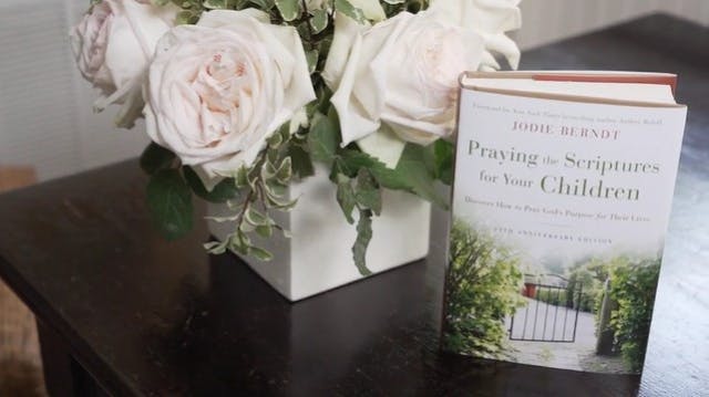 Session 1: Praying for Your Child's F...