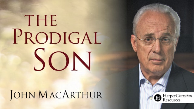 The Prodigal Son (John MacArthur)