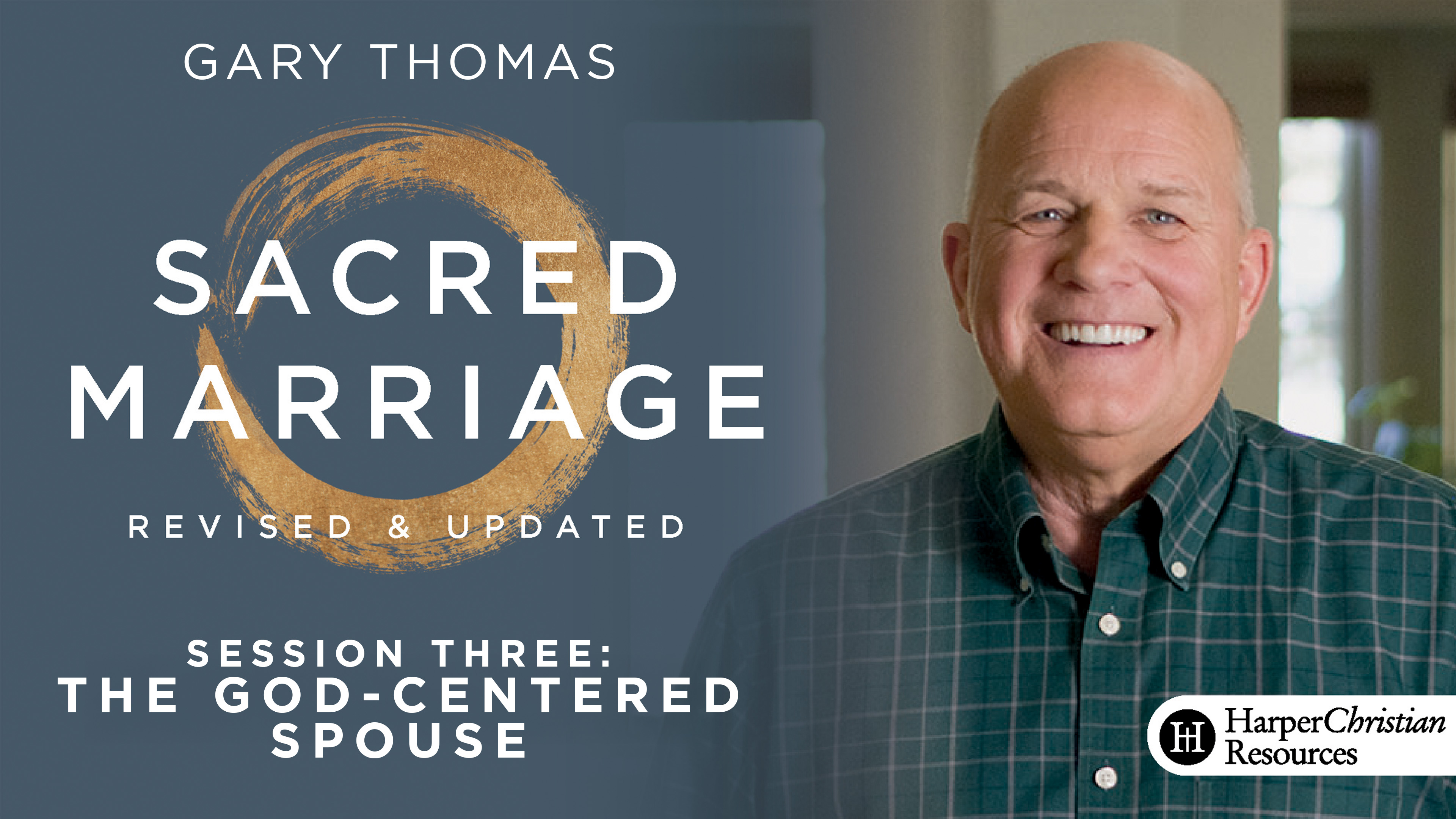 S3: The God-Centered Spouse (Sacred Marriage - Updated)