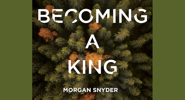 Becoming A King - Session 1 - Becoming Powerful