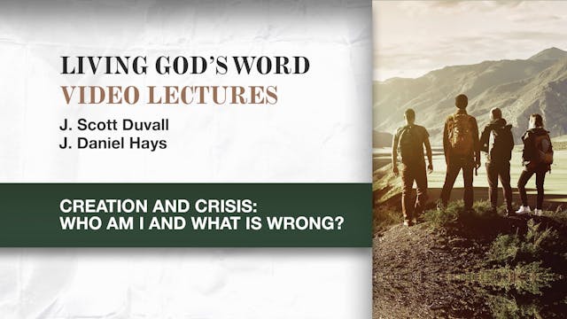 S1: Creation and Crisis (Living God's...