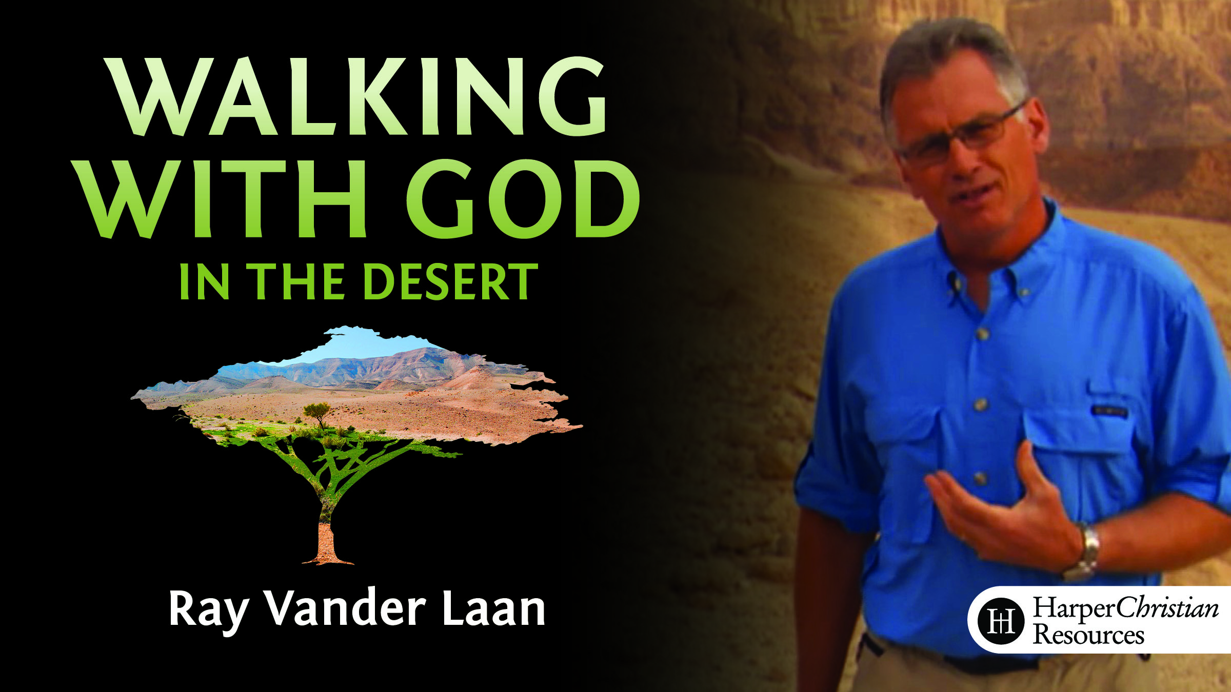 Walking with God in the Desert (Ray Vander Laan)