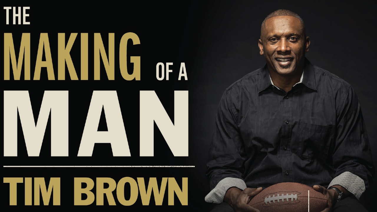 The Making of a Man (Tim Brown)