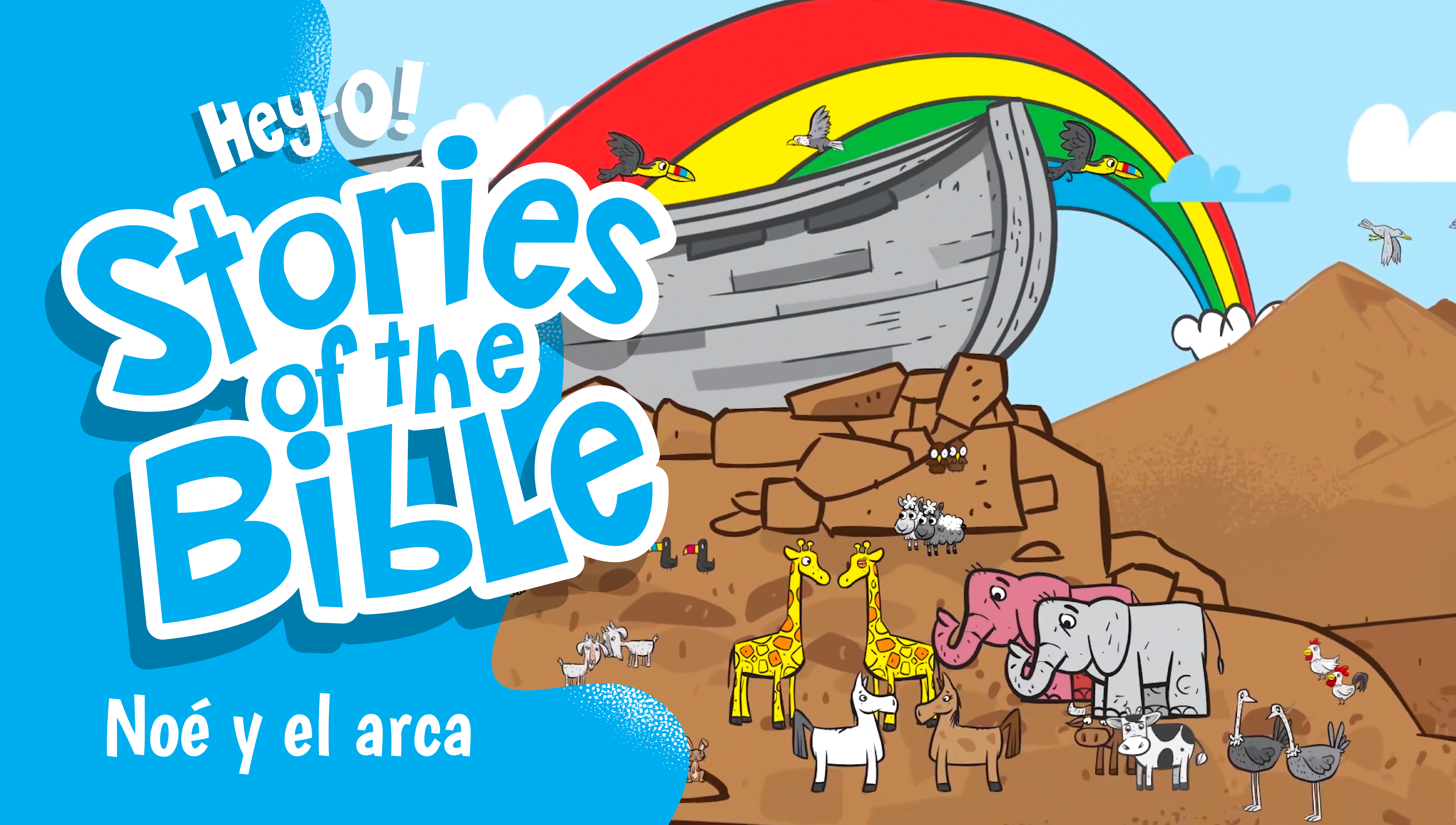 P28 Noé y el arca (¡Hey-O! Historias de la Biblia)