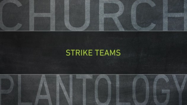 S8: Strike Teams (Church Plantology)
