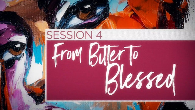 Known by Name: Naomi - Session 4 - From Bitter to Blessed