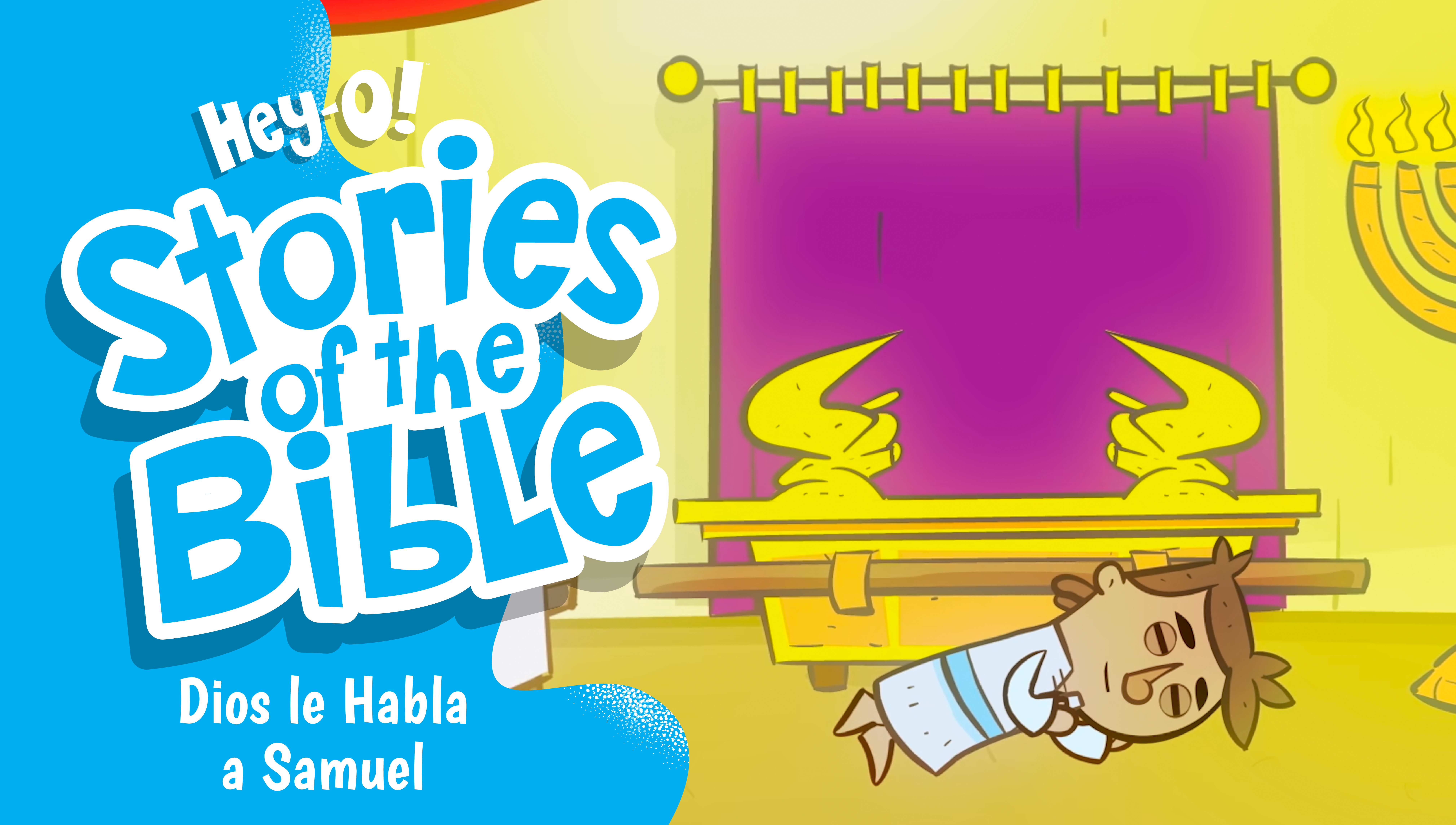 P123 Dios le Habla a Samuel (¡Hey-O! Historias de la Biblia)