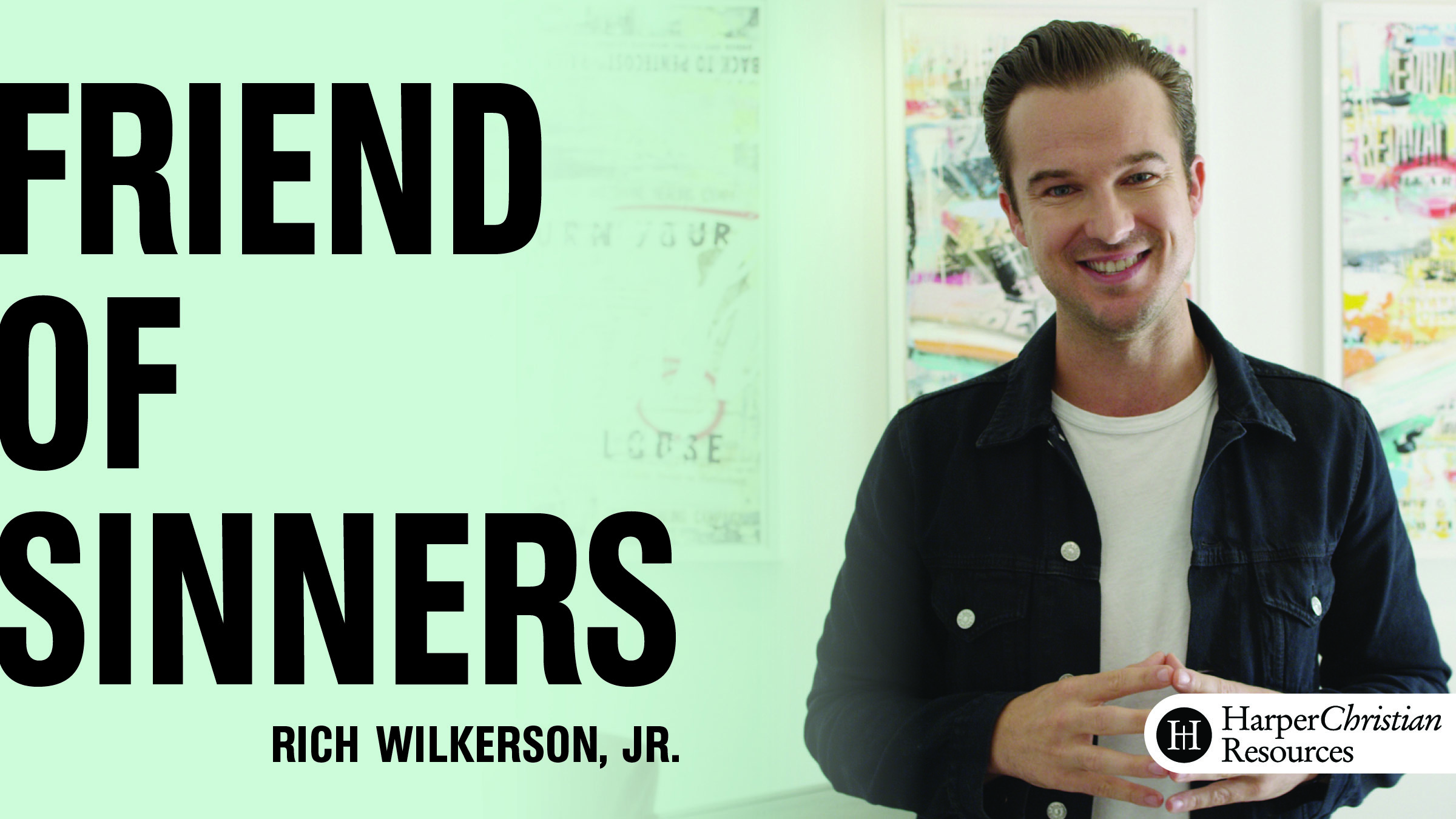 Friend of Sinners (Rich Wilkerson, Jr.)