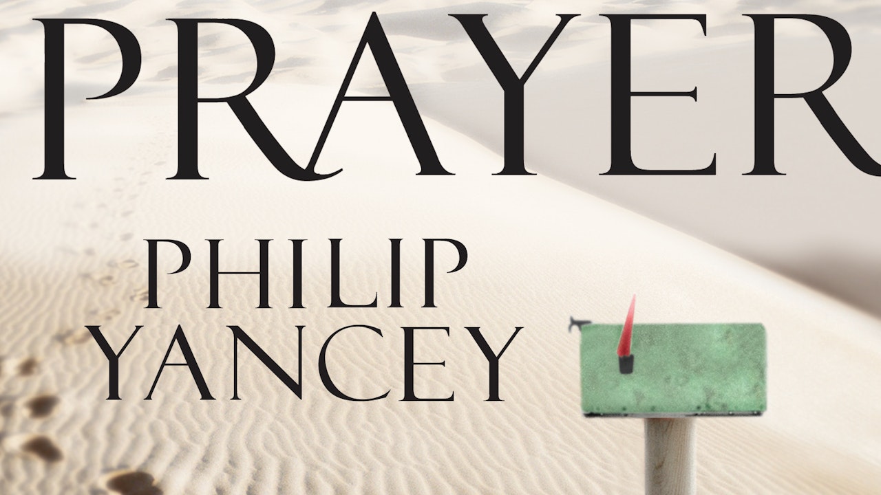 Prayer (Philip Yancey)