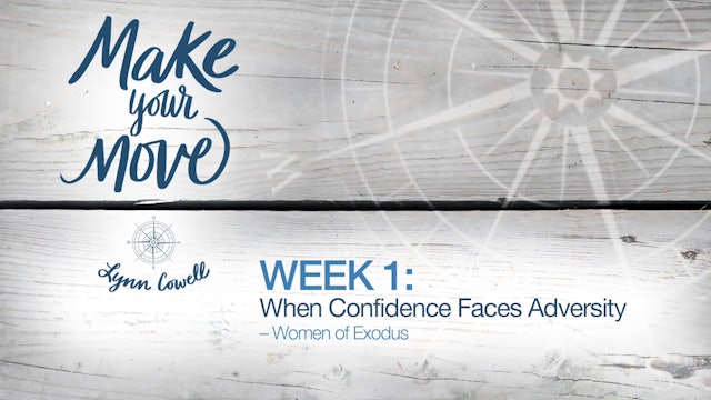 Make Your Move - Session 1 - When Confidence Faces Adversity