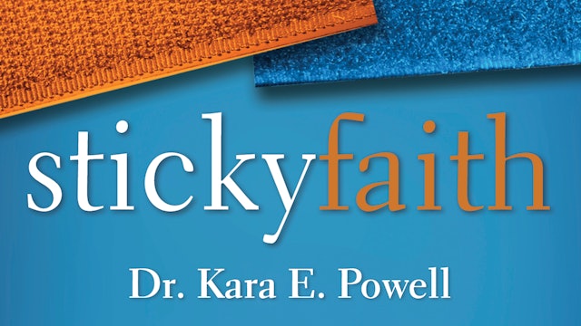 Sticky Faith Parent Curriculum (Kara Powell)