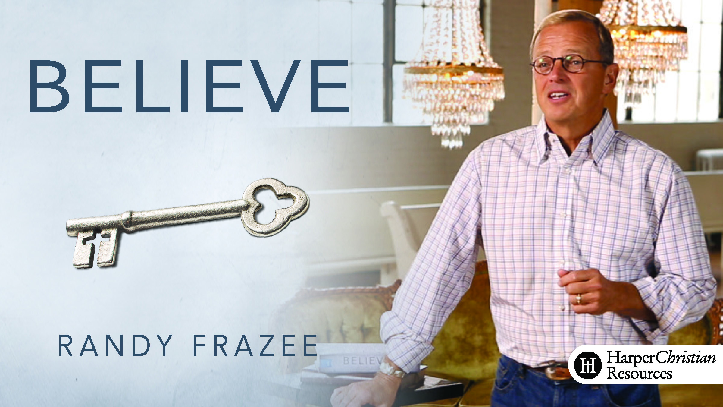 Believe Adult Curriculum (Randy Frazee)