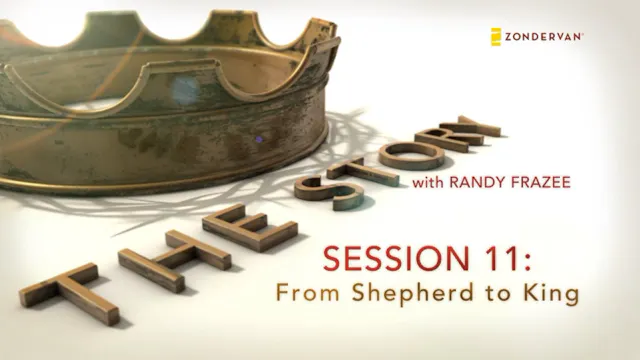 S11: From Shepherd to a King (The Story - old version)