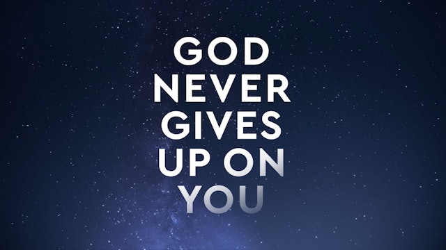 God Never Gives Up on You - Session 3 - Living with a Louse