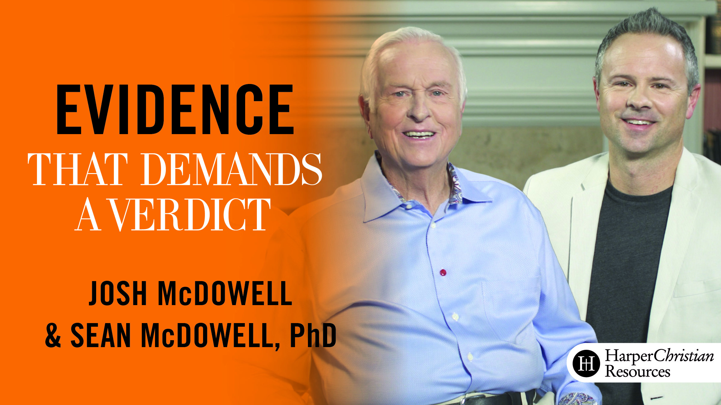 Evidence That Demands a Verdict (Josh McDowell & Sean McDowell)