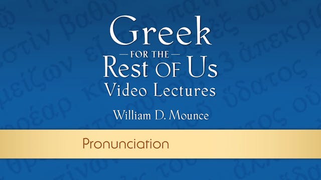 Greek for the Rest of Us - Lesson 3 -...