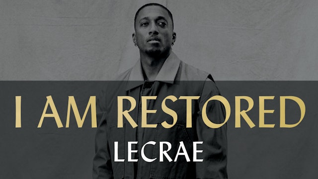 I Am Restored (Lecrae)