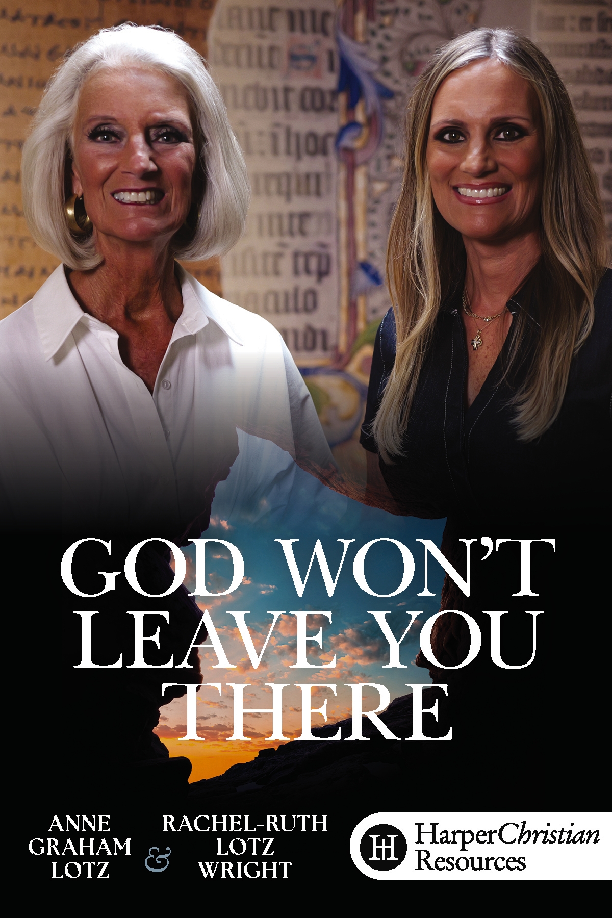God Won't Leave You There (Anne Graham Lotz)