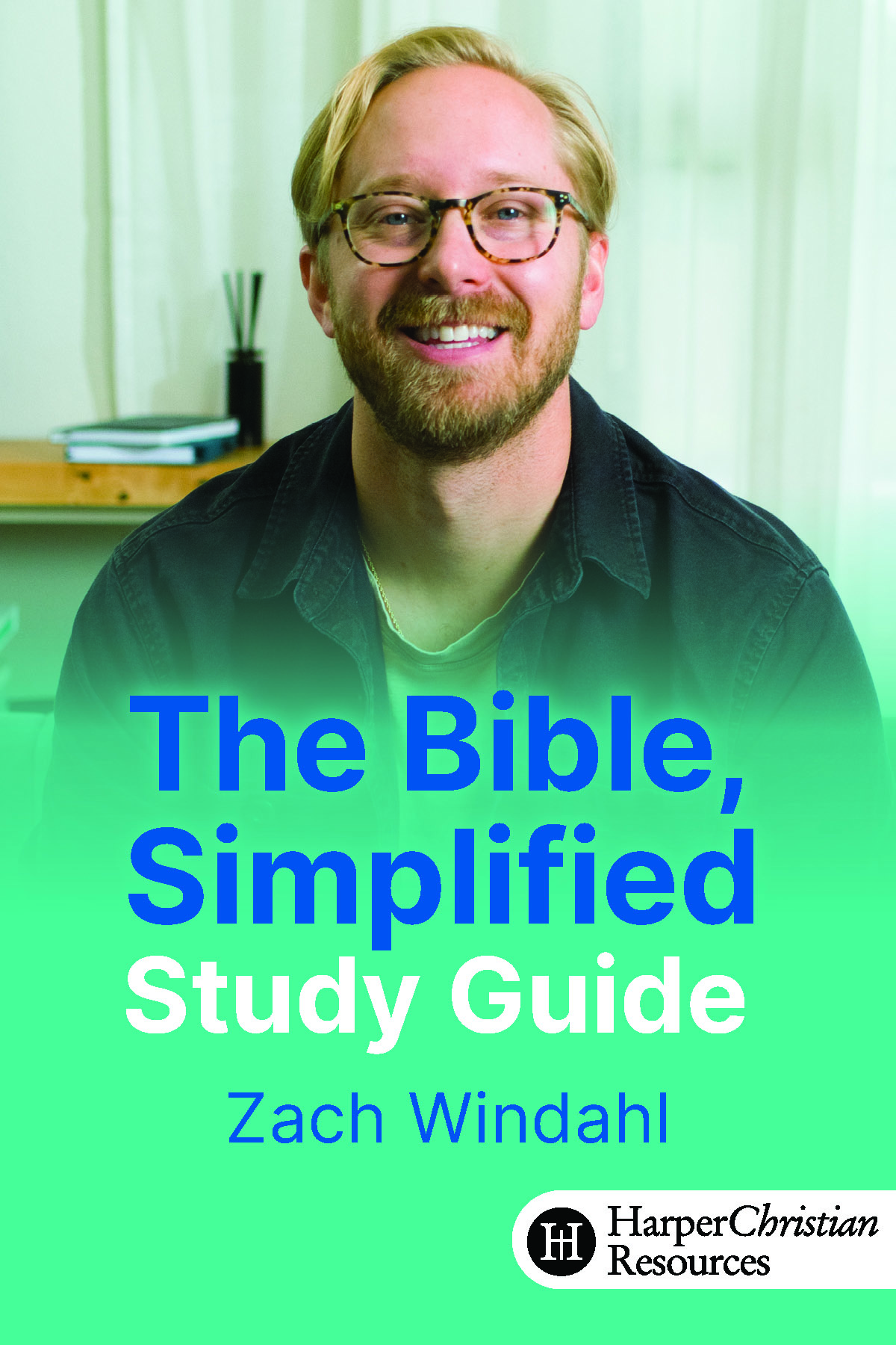 The Bible, Simplified (Zach Windahl)