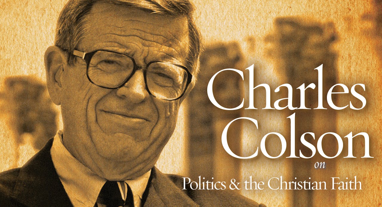 Charles Colson on Politics and the Christian Faith