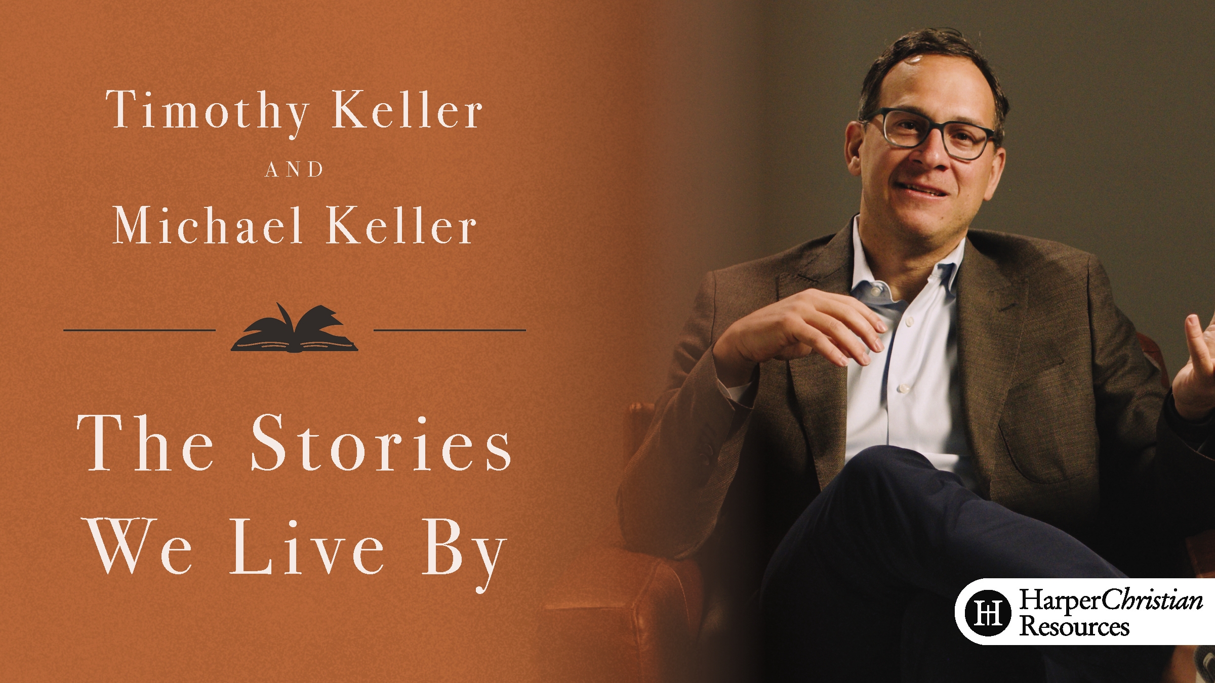 The Stories We Live By (Timothy Keller and Michael Keller)