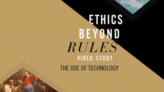 S10: The Use of Technology (Ethics Be...