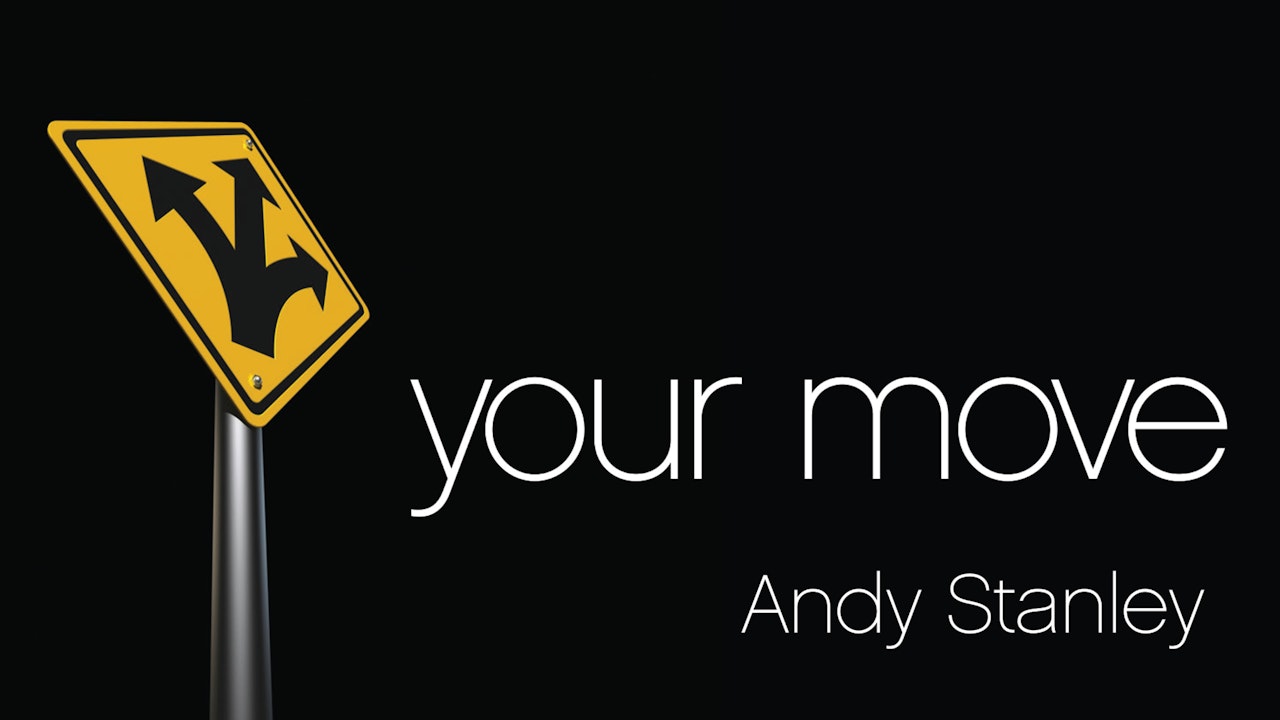 Your Move (Andy Stanley)