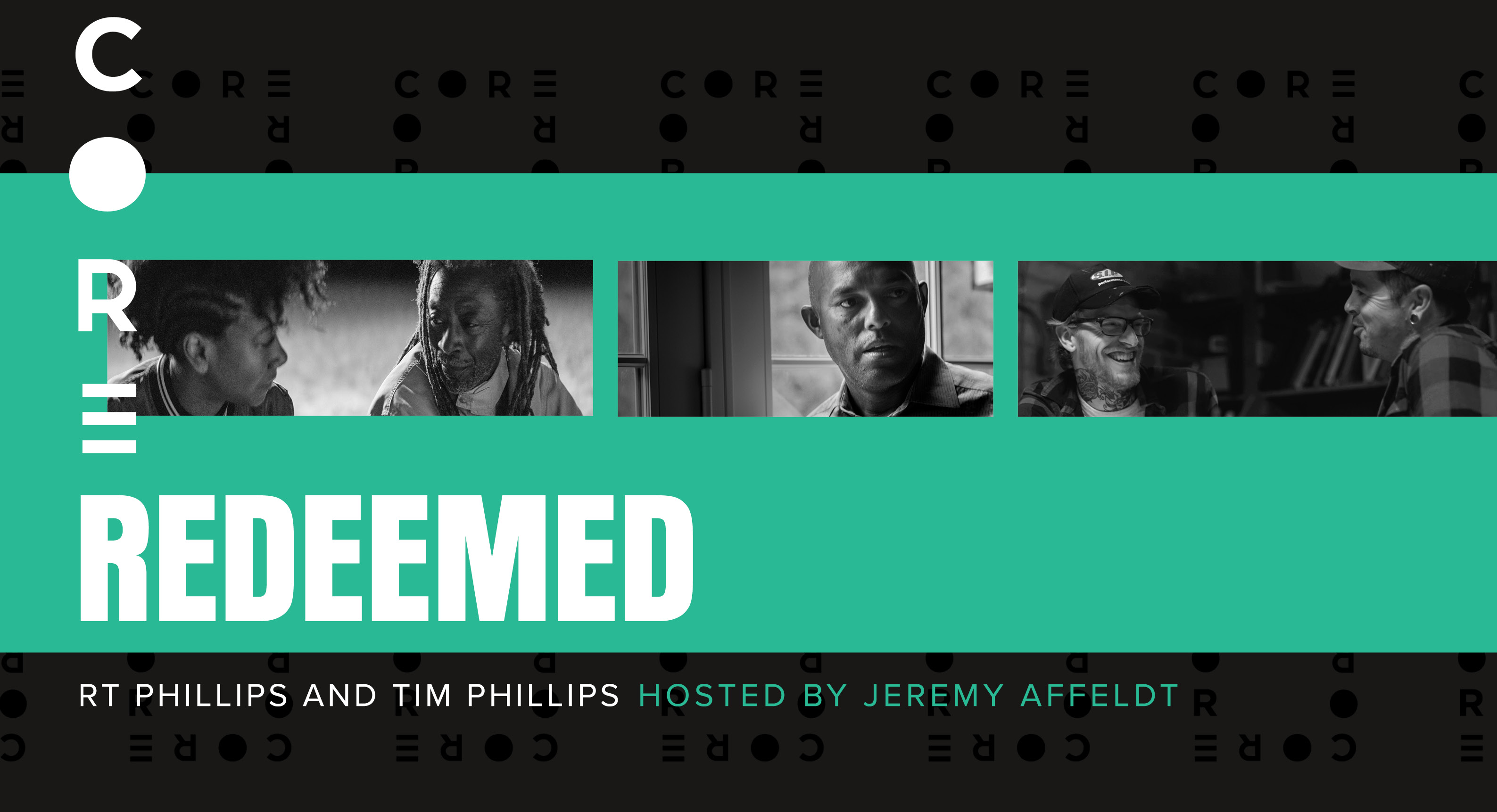 CORE: Redeemed - Session 1: Called