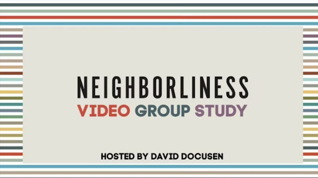 Neighborliness - Session 2: Commit to Curiosity
