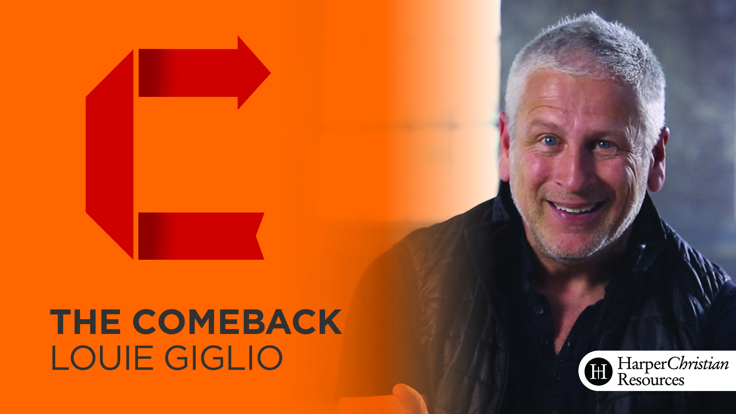 The Comeback (Louie Giglio)