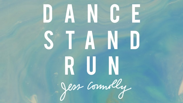 Dance, Stand, Run (Jess Connolly)