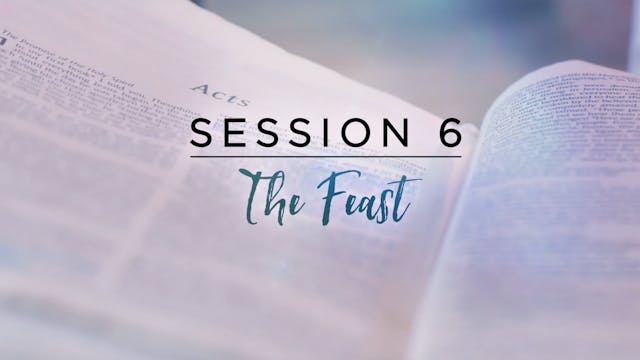 Verse Mapping Acts - Session 6 - The Feast