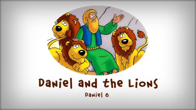 The Beginner's Bible Video Series, Story 47, Daniel and the Lions