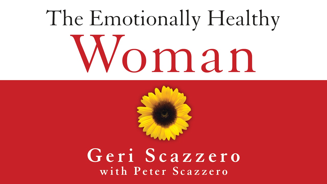 The Emotionally Healthy Woman (Geri Scazzero)